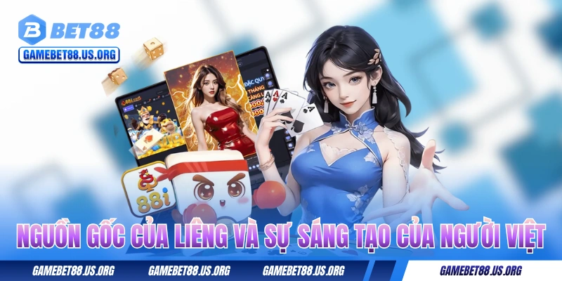 Nguồn gốc của bài Liêng và sự sáng tạo của người Việt