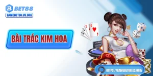 Bài Trác Kim Hoa - Game Bài Khá Độc Lạ Và Cũng Rất Hấp Dẫn