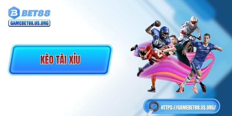 Kèo Tài Xỉu