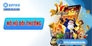Nổ Hũ Đổi Thưởng - Hành Trình “Thay Da Đổi Thịt” Từ Máy Xèng