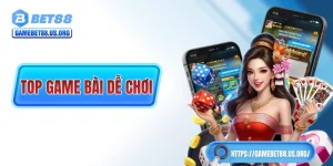 Top Game Bài Dễ Chơi 2025 Dành Cho Những “Lính Mới”